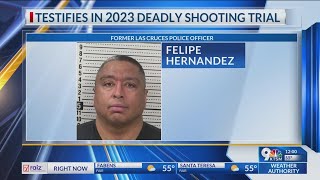 Ex-Las Cruces police officer testifies in 2023 deadly shooting trial