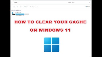 HOW TO CLEAR YOUR CACHE ON WINDOWS 11: QUICK & EASY GUIDE