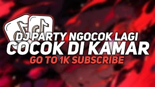 DJ PARTY NGOCOK LAGI FULL BASS VIRAL TIK TOK TERBARU 2024 COCOK BUAT LAGI MABOK
