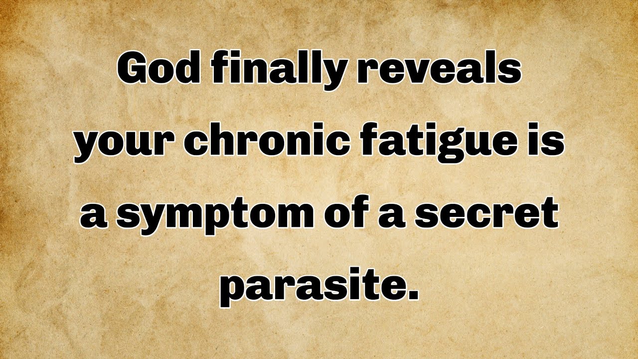 📃 God finally reveals your chronic fatigue is a symptom of a secret parasite.