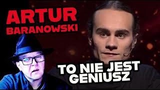 ARTUR BARANOWSKI - 1 Z 10 -  TO NIE JEST GENIUSZ