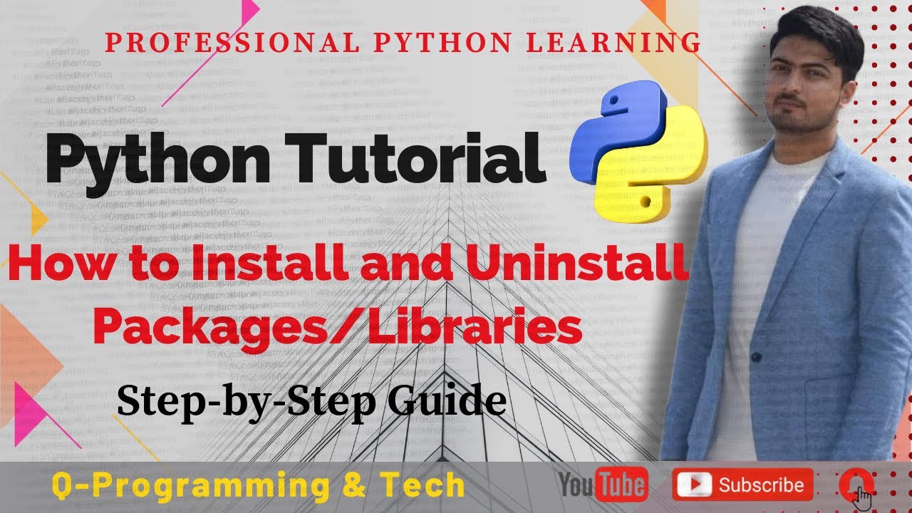 Python Tutorial: How to Install and Uninstall Packages/Libraries - Step ...