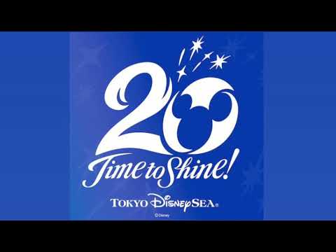 Tokyo DisneySea Time To Shine 20th Anniversary Theme Song 