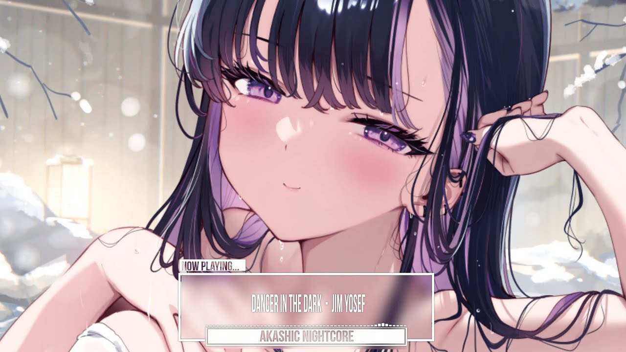 [ Nightcore ] Dancer in the Dark - Jim Yosef