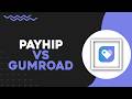 Payhip VS Gumroad   Which One Is Better (Easiest Way)