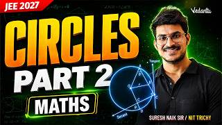 Circles Part 2 | Maths | JEE 2027 | Suresh Naik Sir