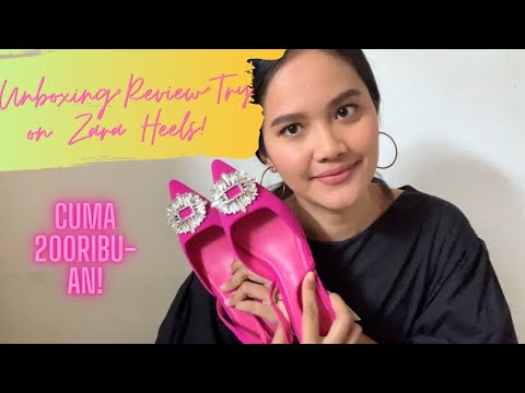 UNBOXING + REVIEW + TRY ON SEPATU ZARA HEELS ! #zarashoes #reviewzarashoes