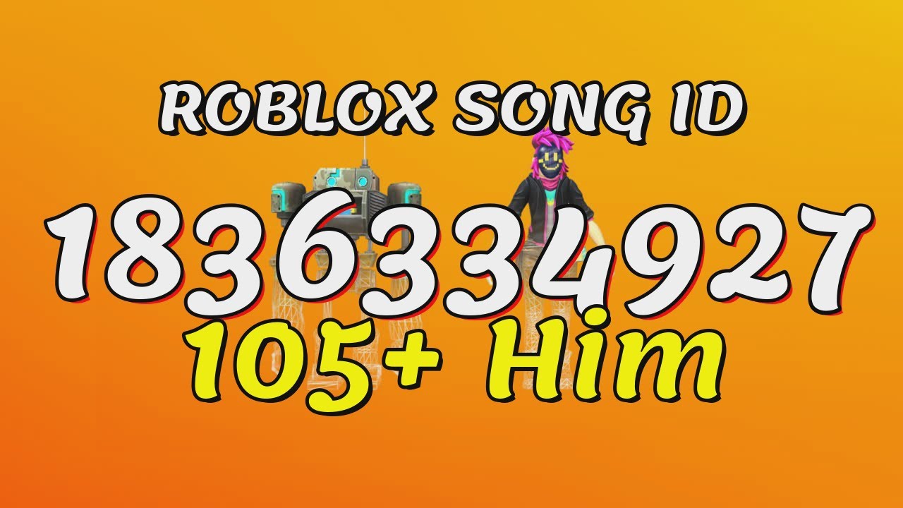 105 Him Roblox Song Ids Codes Youtube - rainbow six siege song roblox id