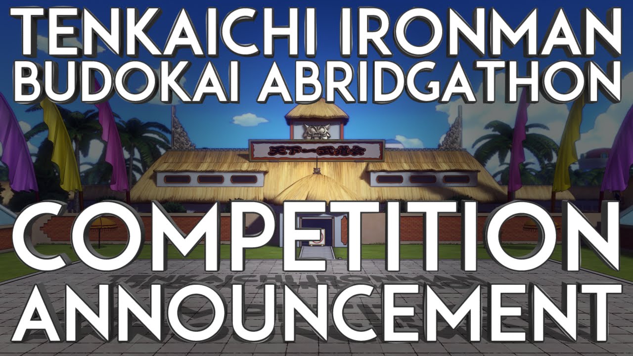 Tenkaichi Ironman Budokai Abridgathon #TIBA