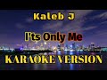 Kaleb J - It