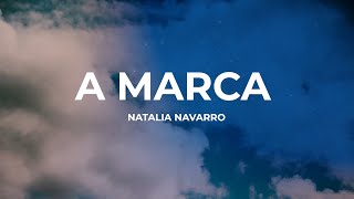 Natalia Navarro - A Marca (Vídeo Oficial)