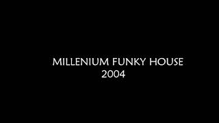 House Jadul 2004 - Millenium Funky House 2004