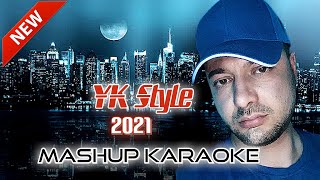 Yeni Mashup Karaoke 2021 #damar #slow #YKstyle