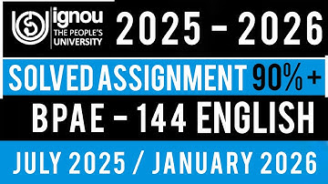 BPAE 144 SOLVED ASSIGNMENT 2025-26 | BPAE 144 SOLVED ASSIGNMENT 2025-26 IN ENGLISH | BPAE 144