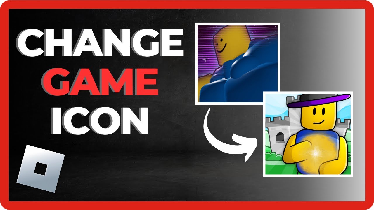 How to Change Your Roblox Game Icon - Quick Guide - YouTube
