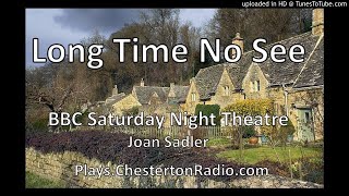 Long Time No See - Joan Sadler - Inspector Burgess -  BBC Saturday Night Theatre