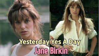 Yesterday Yes A Day  Jane Birkin  1977s