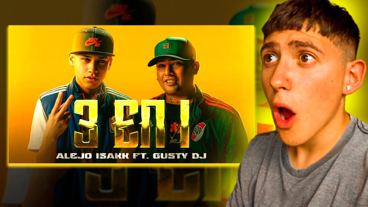 REACCION A 3 EN 1 ALEJO ISAKK gusty Dj Amico YouTube