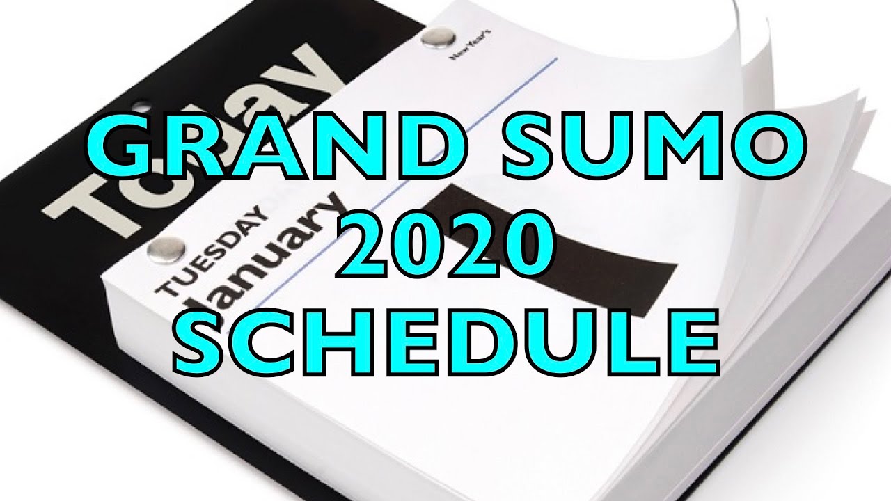 Grand Sumo 2020 Schedule - YouTube Grand Sumo 2020 Schedule - YouTube