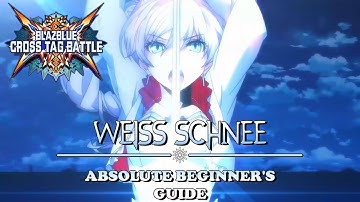 Blazblue Cross Tag Battle | Weiss Schnee: Absolute Beginner