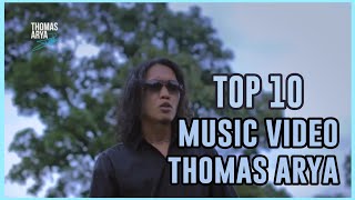 Download Lagu [TOP 10] MUSIC VIDEO THOMAS ARYA MP3