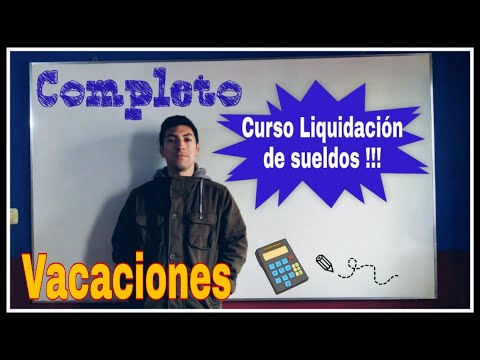 8 Clase Liquidación de sueldos - Vacaciones