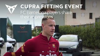 FC Barcelona players share impressions after configuring their CUPRA