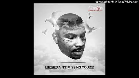 Chief Keef - Ain't Missing You (Clean Audio) [feat. Jenn Em]