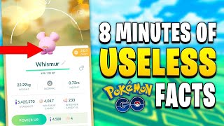 8 Minutes of USELESS Pokémon GO Facts