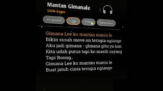 Download Lagu Lirik Lagu DJ Mantan Gimanele MP3