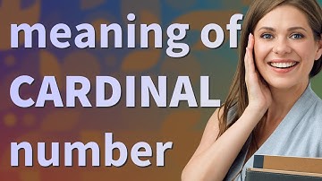 Cardinal number | meaning of Cardinal number