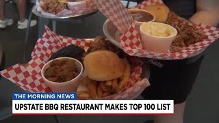 Upstate restaurant makes list for top 100 barbecue spots in the US