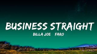 BILLA JOE & FAROON - BUSINESS STRAIGHT  Lyrics