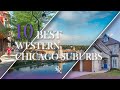 10 best western chicago suburbs