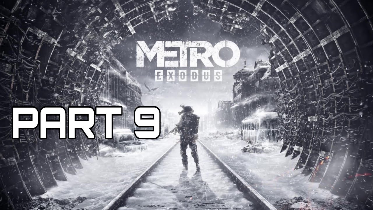 Metro Exodus Campaign Gameplay Walkthrough PART 9 THE VOLGA No