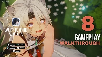 Wuthering Waves - Gameplay Walkthrough Part 8