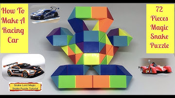 How To Make A Racing Car - 72 Pieces Magic Snake Puzzle - 魔 尺 72 段