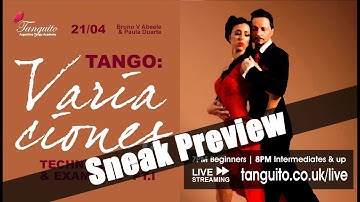 TANGO: IMPRESSIVE VARIACIONES, sustaining energy and speed - Part I, SNEAK PEEK 21.04 Paula & Bruno