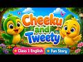 Two Birds, One Dream 🐦 | Cheeku and Tweety Story | Class 1 ICSE English for Kids