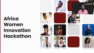 Pre-Hackathon Webinar | African Women Innovation Hackathon