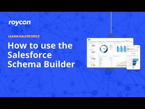 How to Use Salesforce Schema Builder