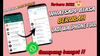 Terbaru 2021 🔥 Cara ubah WhatsApp Android Jadi WhatsApp Iphone - WA terbaru - ALMUS screenshot 5
