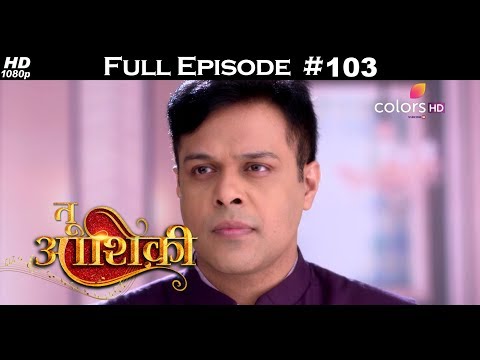 Tu Aashiqui - 12th February 2018 - तू आशिकी  - Full Episode