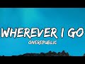 OneRepublic Wherever I Go Lyrics