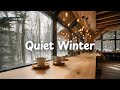 Quiet Winter ✨❄️[chill acoustic, lo-fi] Indie Folk for Soft, Reflective Moments - study, work, relax