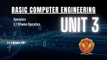 3.7.4 Bitwise XOR ^ | Unit 3 | BT-205 | C Programming | BASIC COMPUTER ENGINEERING | RGPV