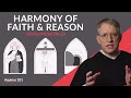 Seven ways faith and reason work together aquinas 101