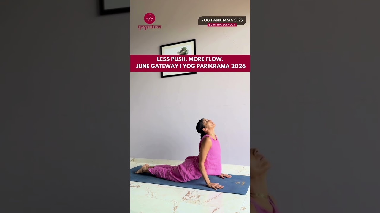 Less Push. More FLOW | JUNE GATEWAY I YOG PARIKRAMA 2026