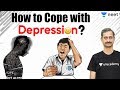 How to cope with Depression | NEET Preparation | NEET 2021 | Chemistry | Unacademy NEET | Anoop Sir