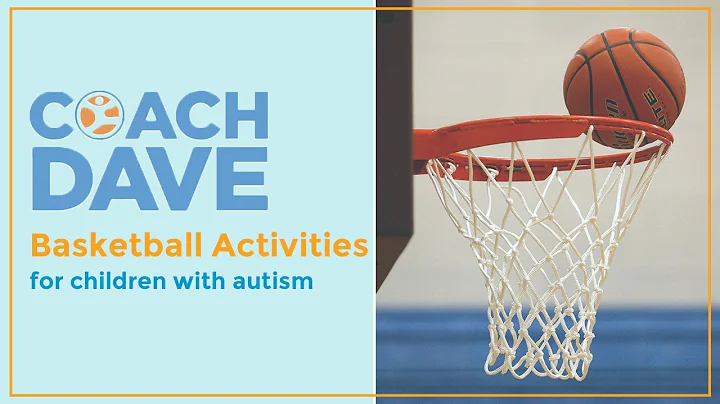 Basketball Activities for Children with Autism - DayDayNews
